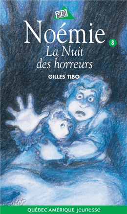 Noémie T08 - La nuit des horreurs