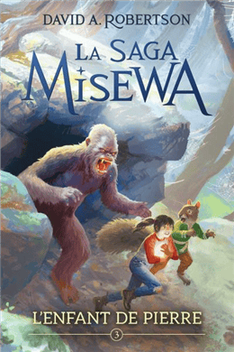 La saga Misewa T03 - L'enfant de pierre