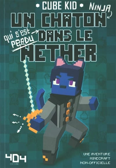 Un chaton Ninja qui s'est perdu dans le Nether : une aventure Minecraft non-officielle