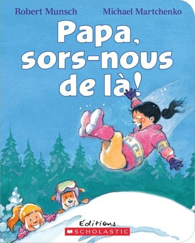 Papa, sors-nous de là !