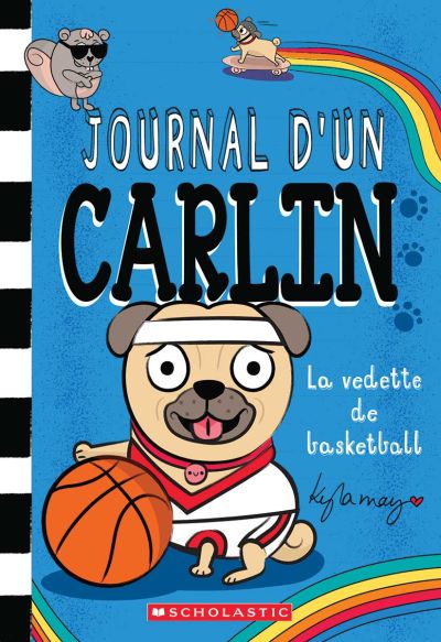 Journal d'un carlin T11 - La vedette de basketball