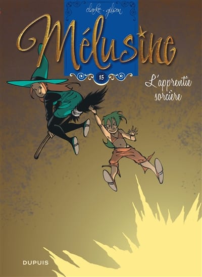 Mélusine T15 - l'apprenti sorcière