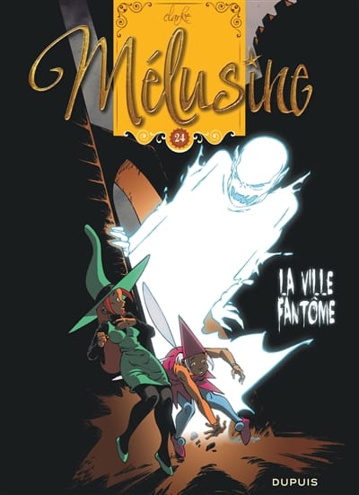 Mélusine T24 - La ville fantôme