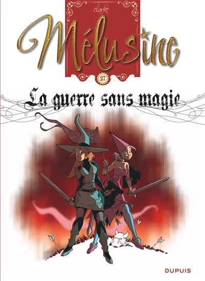 Mélusine T27 - La guerre sans magie