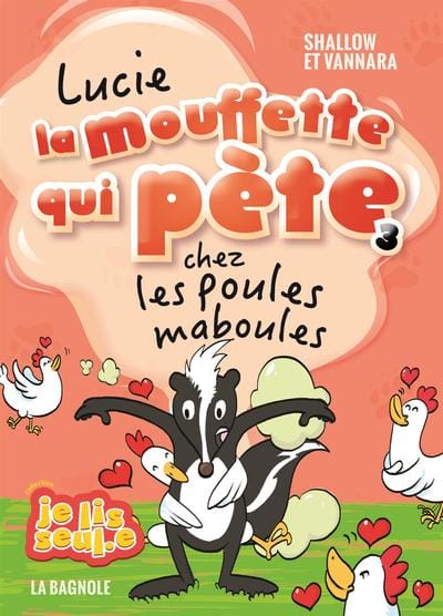 Lucie la mouffette qui pète T03 - chez les poules maboules