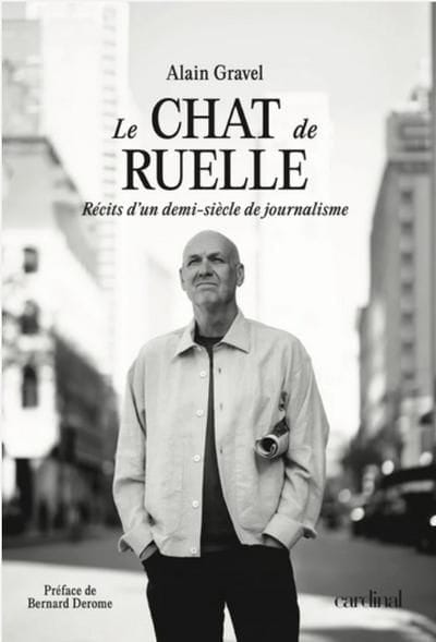 Le chat de ruelle :  récits d'un demi-siècle de journalisme