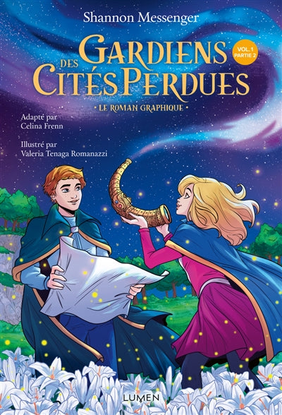 Gardiens des cités perdues T01 - Le roman graphique partie 2