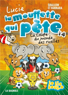 Lucie la mouffette qui pète T14 - La coupe du monde des ruelles