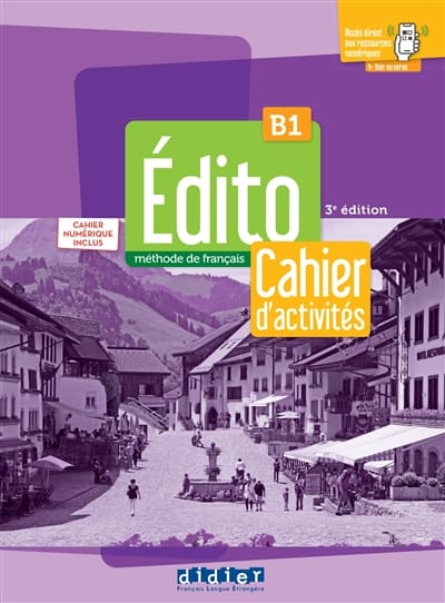 Edito B1 - Méthode de français -  Cahier d'activités: cahier numérique inclus