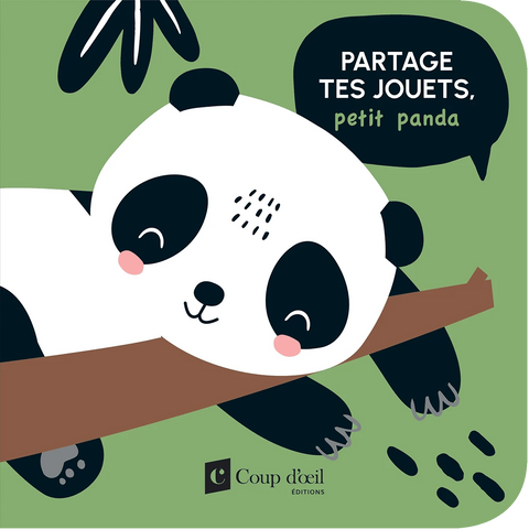 Les bonnes manières – Partage tes jouets, petit panda