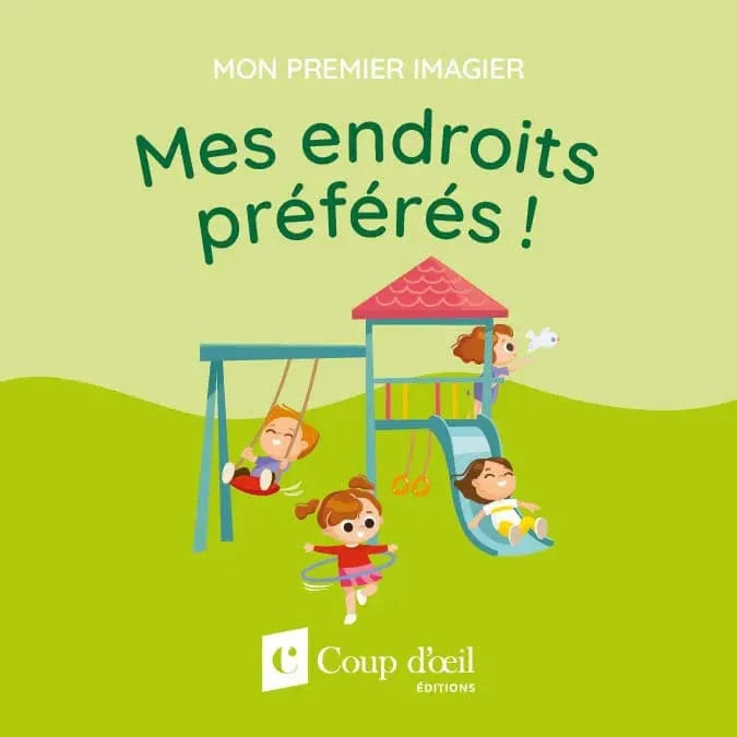 Mon premier imagier - Mes endroits préférés