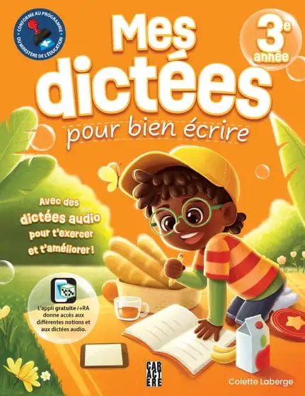 Mes dictées pour bien écrire - 3e année