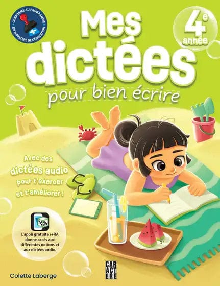 Mes dictées pour bien écrire - 4e année