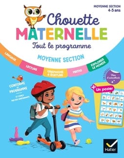 Chouette Maternelle - Tout le programme - Moyenne Section  - 4/5 ans