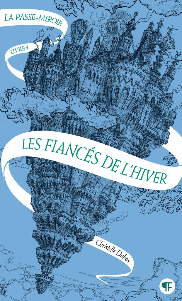 La passe-miroir T01 - Les fiancés de l'hiver