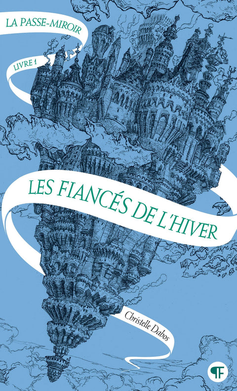 La passe-miroir T01 - Les fiancés de l'hiver