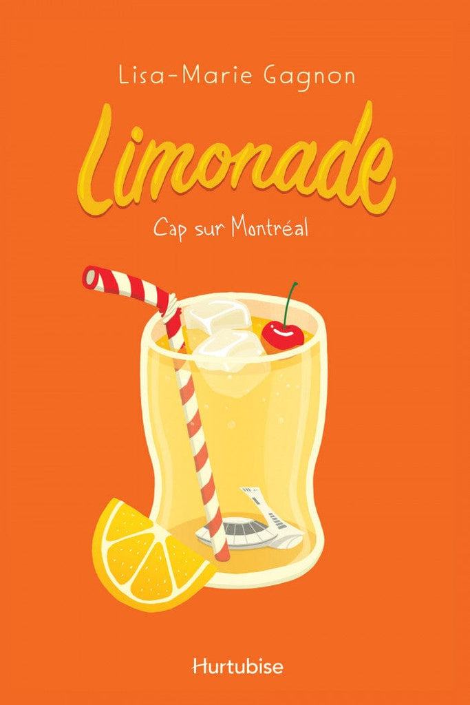Limonade T02 - Cap sur Montréal