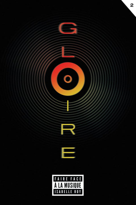 Gloire T02 - Faire face à la musique