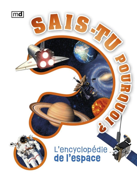 Sais-tu pourquoi ? - L'encyclopédie de l'espace