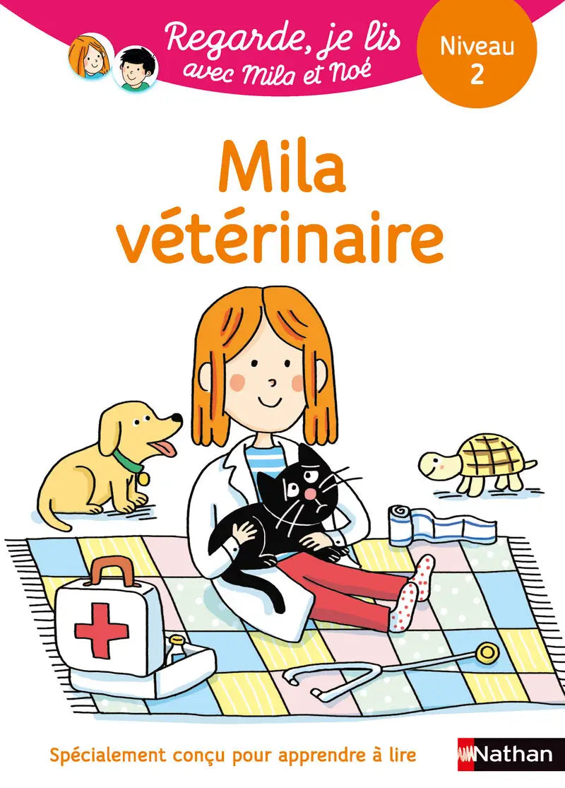Regarde, je lis ! - Niveau 2 - Mila vétérinaire