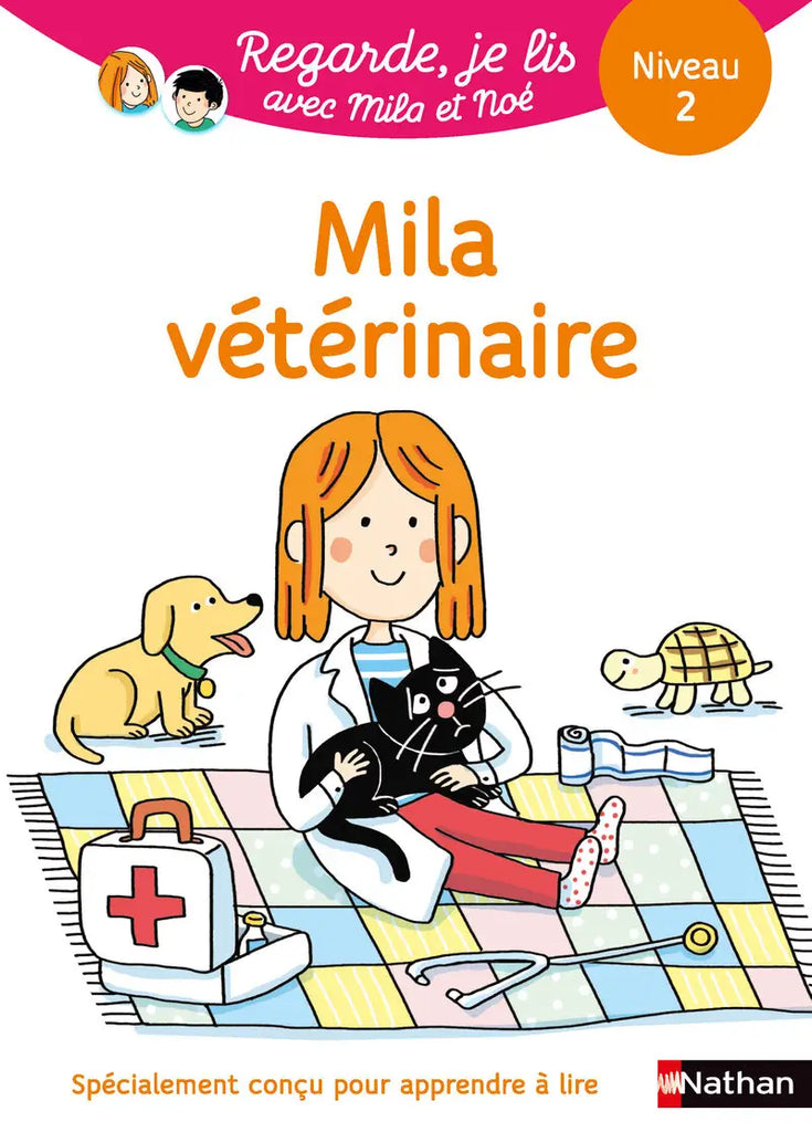 Regarde, je lis ! - Niveau 2 - Mila vétérinaire