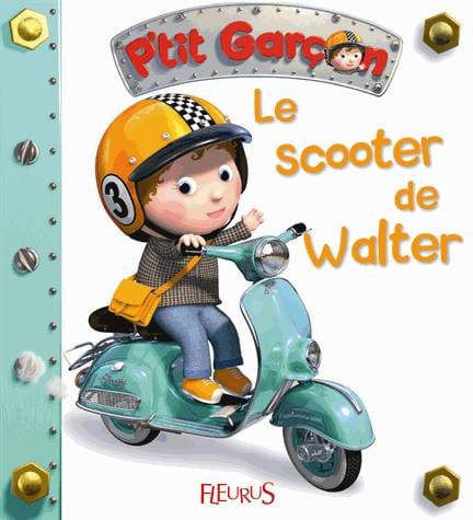 P'tit garçon - Le scooter de Walter