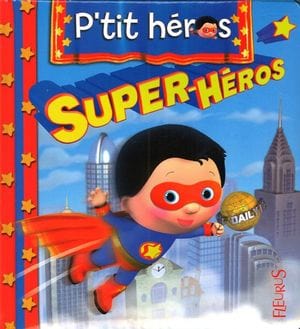 P'tit héros - Super-héros