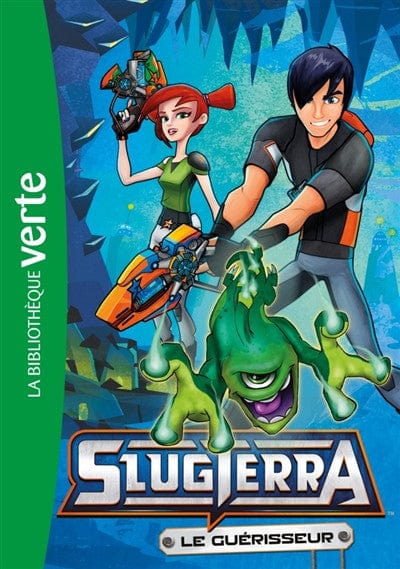 Slugterra T03 - Le guérisseur
