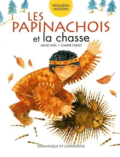Premières Nations:  Les Papinachois et la chasse