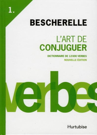 Bescherelle T01 - L'art de conjuguer