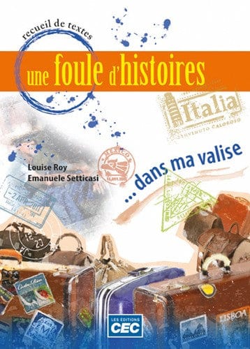 Recueils de textes 1ere secondaire - Une foule d'histoires dans ma valise