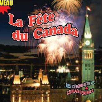 Les célébrations Canadiennes - La fête du Canada