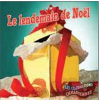 Les célébrations Canadiennes - Le lendemain de Noël