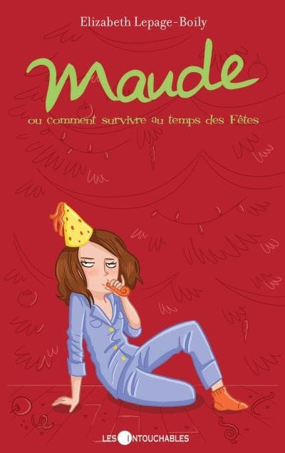 Maude T03 - ou comment survivre au temps des Fêtes