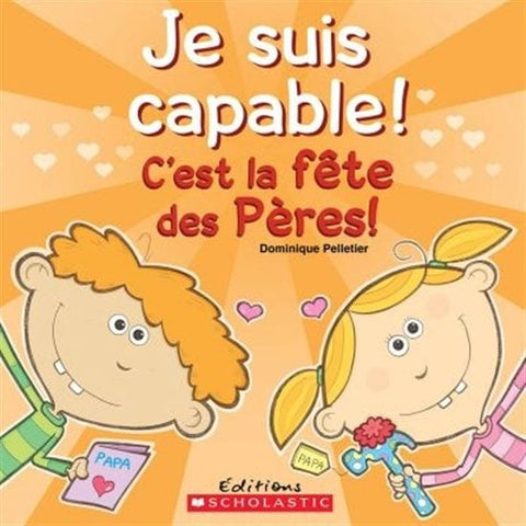 Je suis capable ! - C'est la fête des pères !