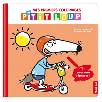 Mes premiers coloriages p'tit loup - colorie sans dépasser