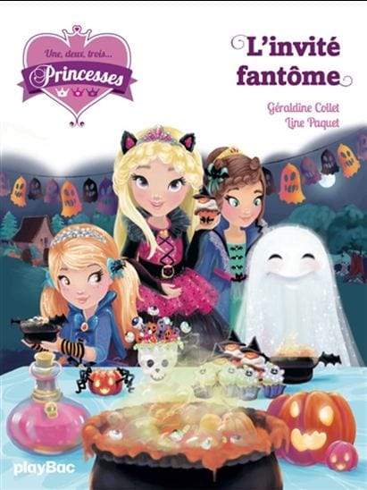 Une, deux, trois... Princesses T03 - L'invité fantôme