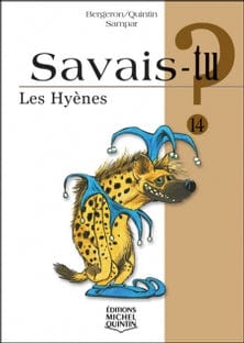 Savais-tu? T14 - Les hyènes