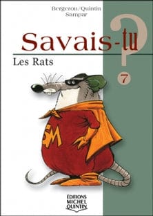 Savais-tu? T07 - Les rats