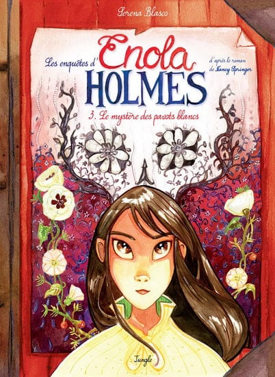 Les enquêtes d'Enola Holmes T03 - Le Mystère des pavots blancs