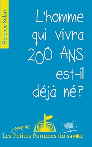 L'homme qui vivra 200 ans est-il déjà né ?