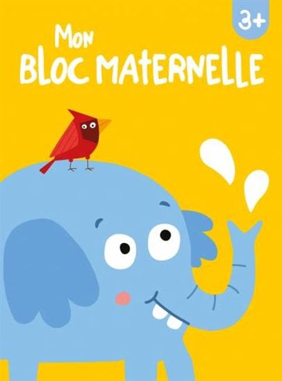 Mon bloc maternelle: éléphant  3ans+