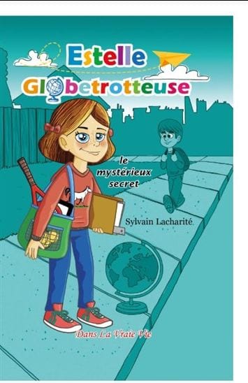 Estelle Globetrotteuse - Le Mystérieux secret