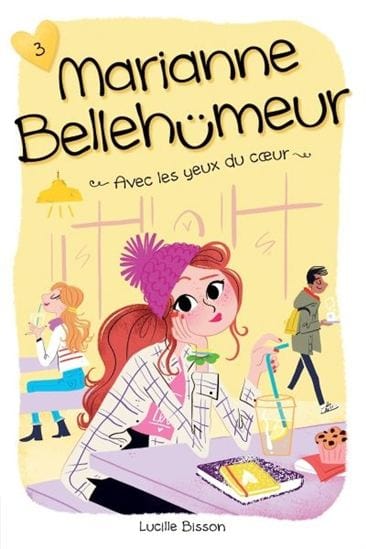 Marianne Bellehümeur T03 - Avec les yeux du cœur