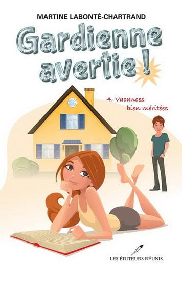 Gardienne avertie T04 - Vacances bien méritées