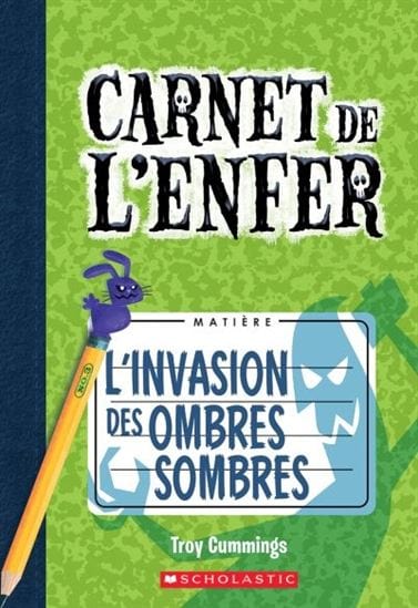 Le carnet de l'enfer T03 - L'invasion des ombres sombres