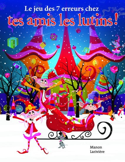 Le jeu des 7 erreurs chez tes amis les lutins!