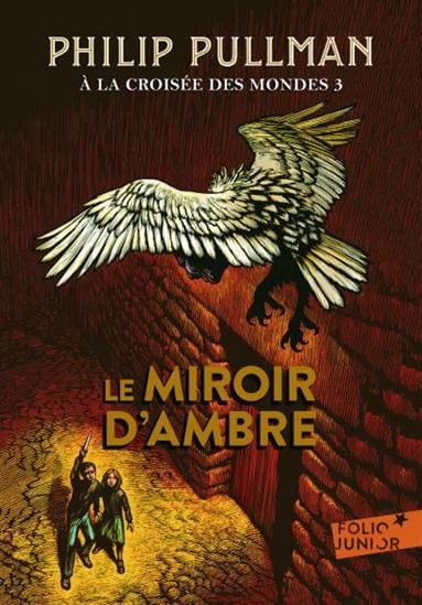 À la croisée des Mondes T03: Le miroir d'Ambre