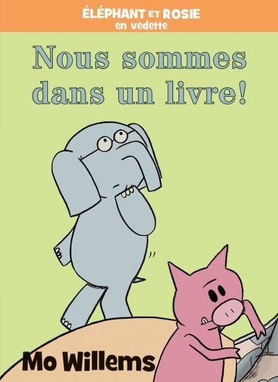 Éléphant et Rosie : Nous sommes dans un livre !