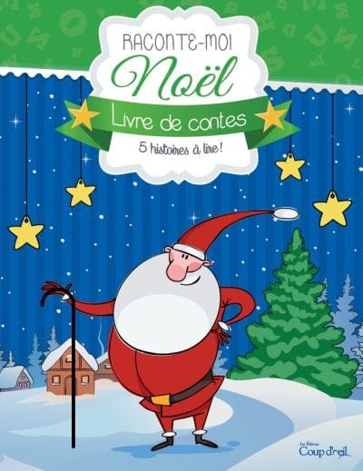 Raconte-moi Noël - 5 histoires à lire